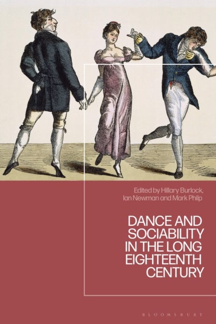 Dance and Sociability in the Long Eighteenth Century