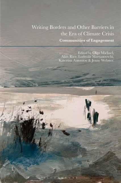 Writing Borders and Other Barriers in the Era of Climate Crisis - Communities of Engagement