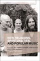 New Religions, Spiritualities, and Popular Music