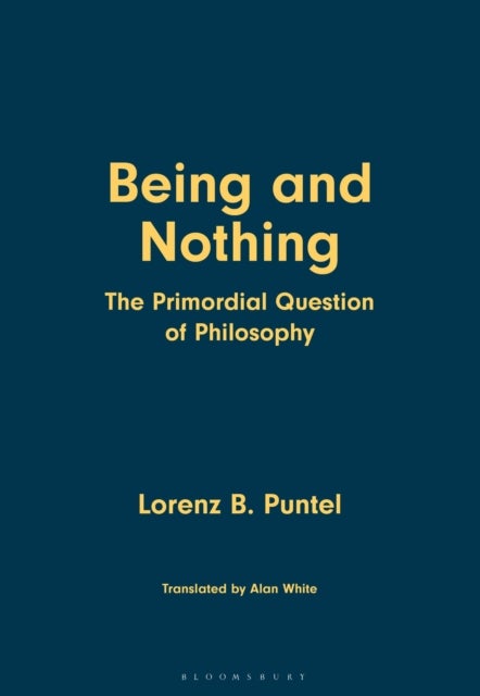 Being and Nothing - The Primordial Question of Philosophy