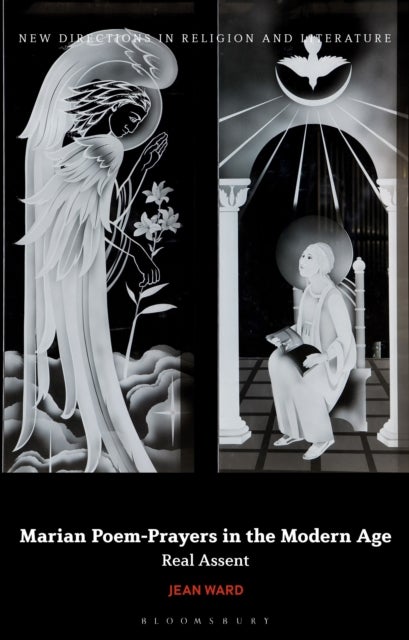 Marian Poem-Prayers in the Modern Age - Real Assent