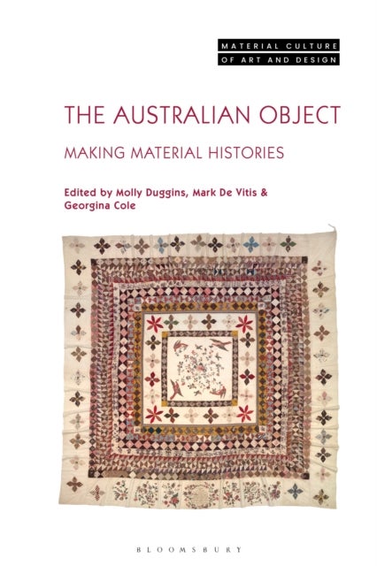 The Australian Object - Making Material Histories