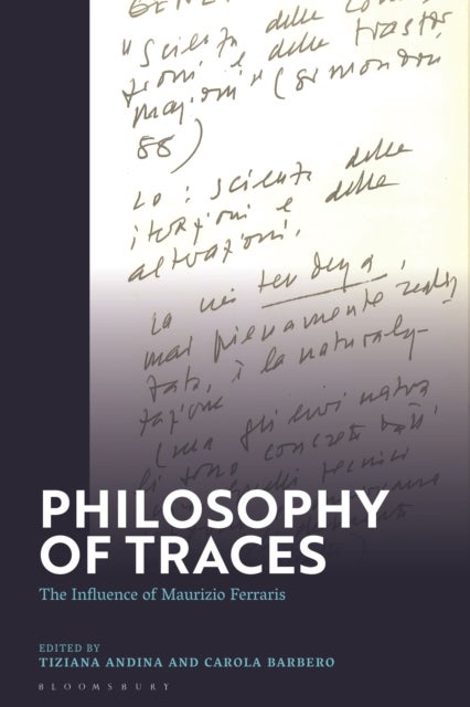 Philosophy of Traces - The Influence of Maurizio Ferraris
