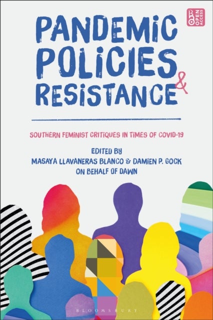 Pandemic Policies and Resistance - Southern Feminist Critiques in Times of Covid-19