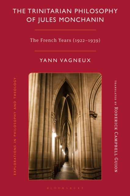 The Trinitarian Philosophy Of Jules Monchanin - The French Years (1922-1939)