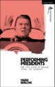 Performing Presidents