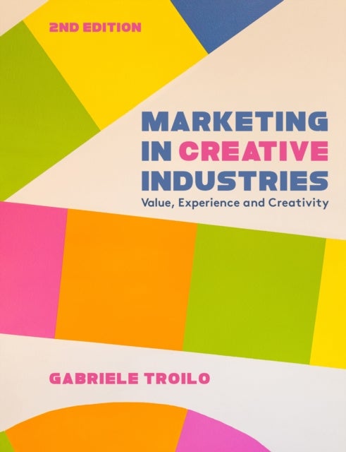 Marketing in Creative Industries - Value, Experience and Creativity