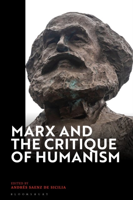 Marx and the Critique of Humanism