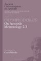 Olympiodorus: On Aristotle Meteorology 2-3