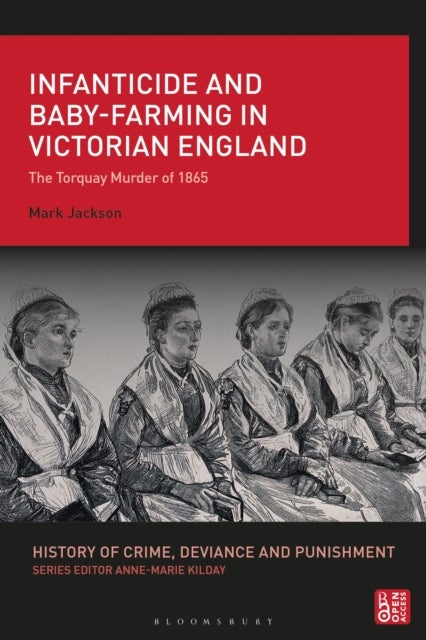 Infanticide and Baby-farming in Victorian England - The Torquay Murder of 1865