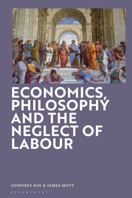 Economics, Philosophy and the Neglect of Labour - Economics and Philosophy