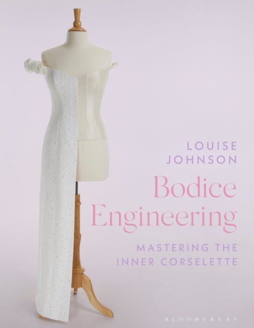 Bodice Engineering - Mastering the Inner Corselette