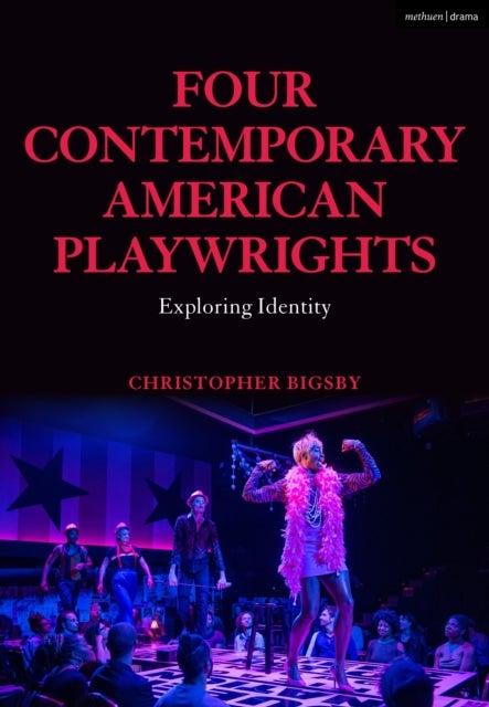 Four Contemporary American Playwrights - Exploring Identity