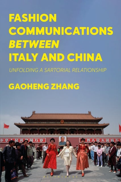 Fashion Communications between Italy and China - Unfolding a Sartorial Relationship