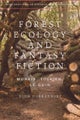 Forest Ecology and Fantasy Fiction