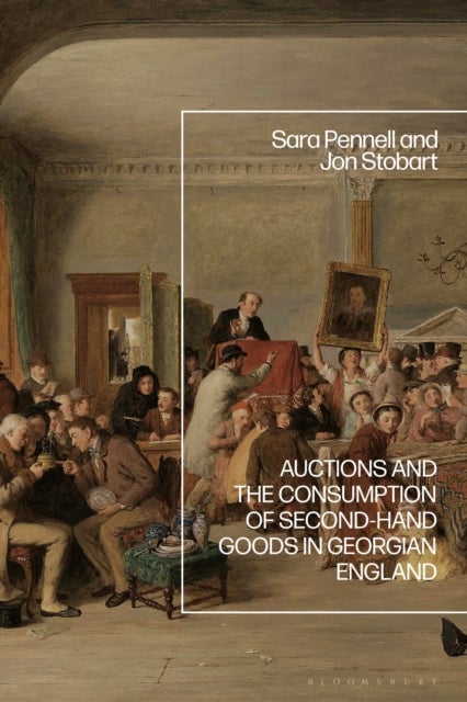 Auctions and the Consumption of Second-Hand Goods in Georgian England