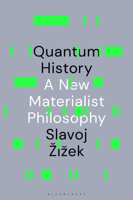 Quantum History - A New Materialist Philosophy