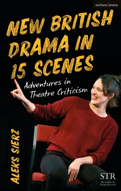New British Drama in 15 Scenes - Adventures in Theatre Criticism
