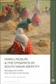 Hindu, Muslim, & the Dynamics of Identity in South Asia