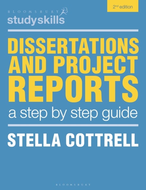 Dissertations and Project Reports - A Step by Step Guide