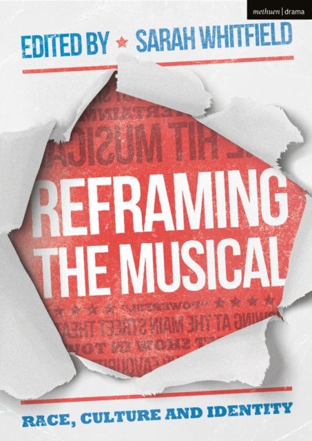 Reframing the Musical - Race, Culture and Identity