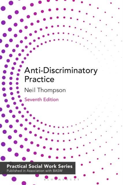 Anti-Discriminatory Practice - Equality, Diversity and Social Justice