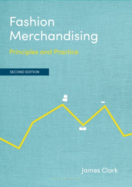 Fashion Merchandising - Principles and Practice
