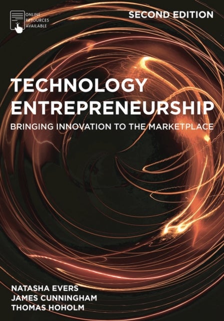 Technology Entrepreneurship - Bringing Innovation to the Marketplace