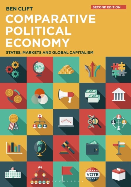 Comparative Political Economy - States, Markets and Global Capitalism