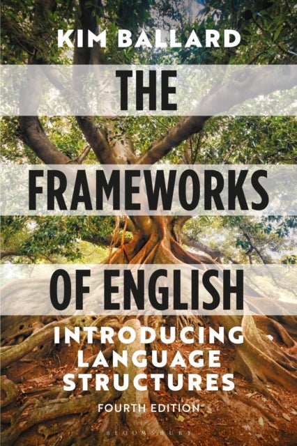 The Frameworks of English - Introducing Language Structures