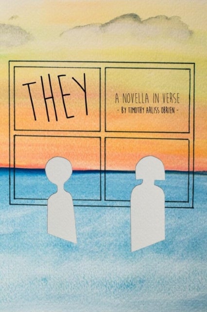They - A novella in verse