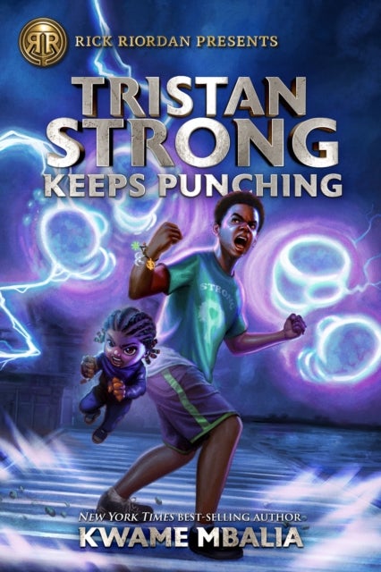 Rick Riordan Presents Tristan Strong Keeps Punching - A Tristan Strong Novel, Book 3