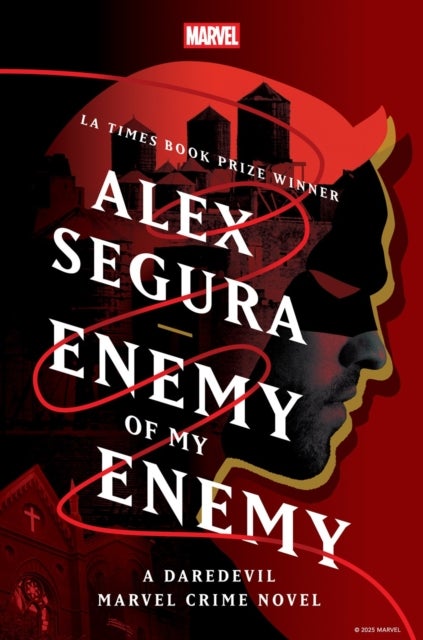 Enemy of My Enemy: A Daredevil Marvel Crime Novel - A Daredevil Marvel Crime Novel