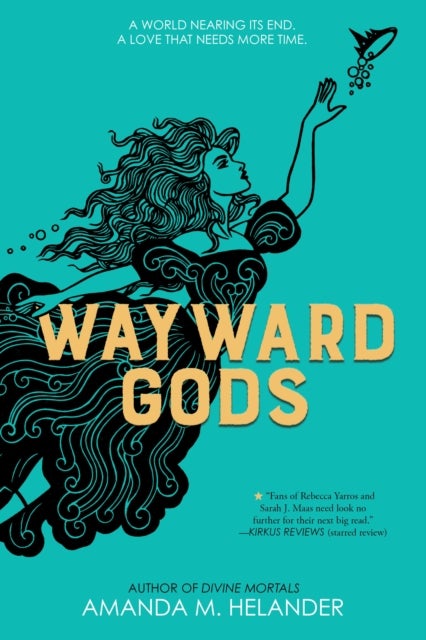 Wayward Gods - Divine Mortals, Book Two