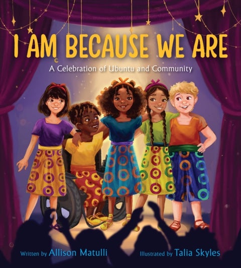 I Am Because We Are - A Celebration of Community and Ubuntu