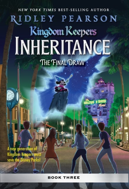 Kingdom Keepers: Inheritance: The Final Draw - Kingdom Keepers Inheritance Book 3