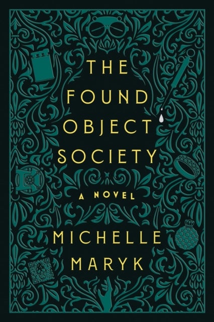 The Found Object Society - A Novel