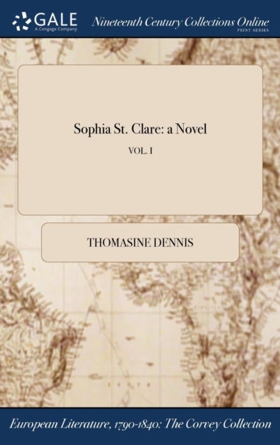 Sophia St. Clare - a Novel; VOL. I