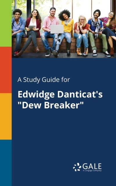 A Study Guide for Edwidge Danticat's 'Dew Breaker'