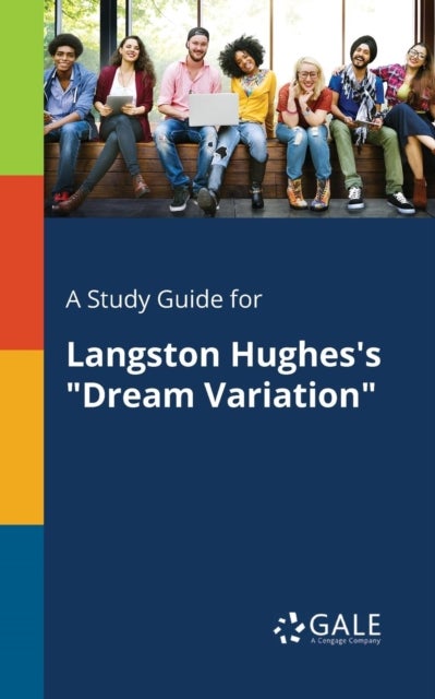 A Study Guide for Langston Hughes's 'Dream Variation'