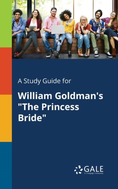 A Study Guide for William Goldman's 'The Princess Bride'