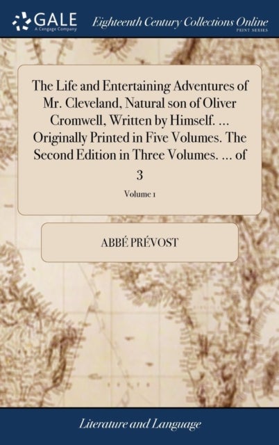 The Life and Entertaining Adventures of Mr. Cleveland, Natural son of Oliver Cromwell, Written by Hi