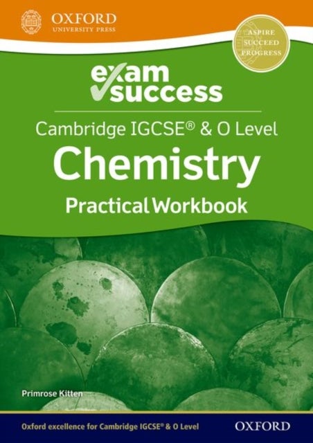 Cambridge IGCSE¿ & O Level Chemistry: Exam Success Practical Workbook