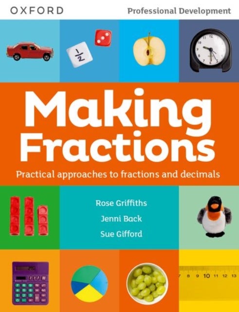 Making Fractions - Practical ways to teach fractions and decimals