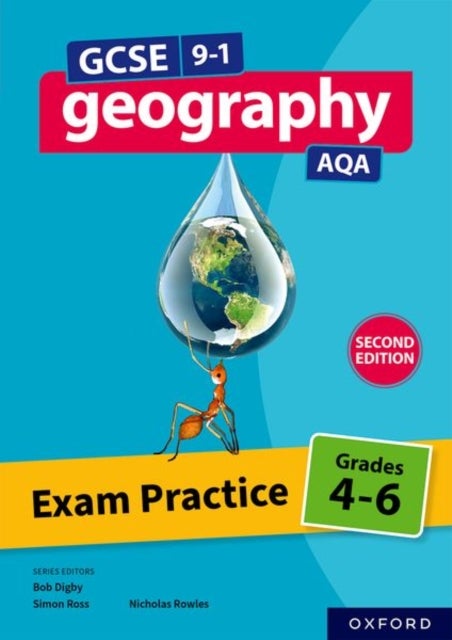 AQA GCSE Geography: Exam Practice: Grades 4-6 (Second Edition)