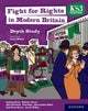 KS3 Depth Studies: Fight for Rights in Modern Britain Student Book