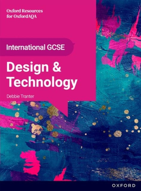 OxfordAQA International GCSE Design and Technology: Product Design (9252) : Student Book - Student Book