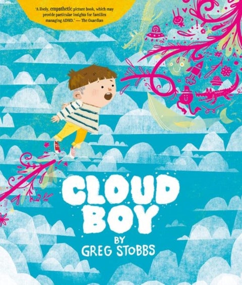Cloud Boy - An Award-Winning Picture Book Celebrating Neurodiversity