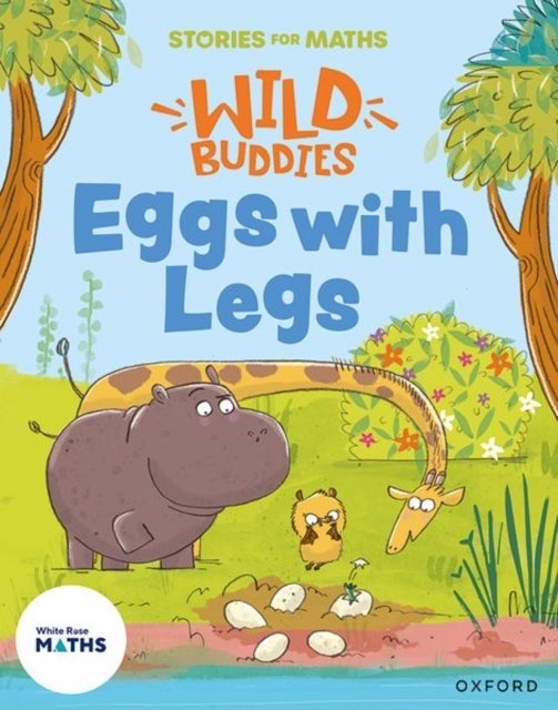 Stories for Maths: EYFS: Eggs with Legs (Alive in 5)