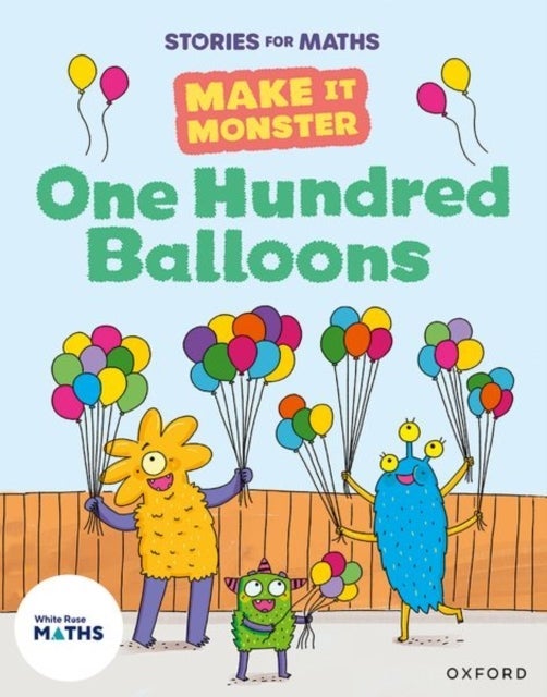 Stories for Maths: KS1: One Hundred Balloons (Place value (within 100))